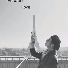 Escape love
 Continue Part Another