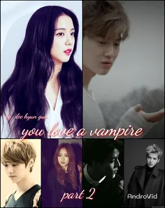 You love a vampire : part 2 (1)