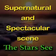 Supernatural and Spectacular scene