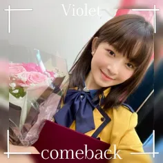 comeback:Violet