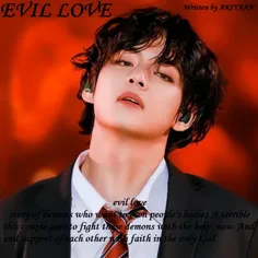 (EVIL LOVE ( PT1