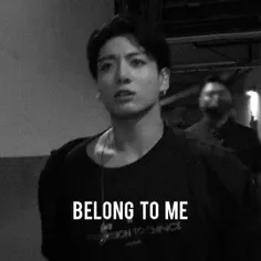 BELONG TO ME