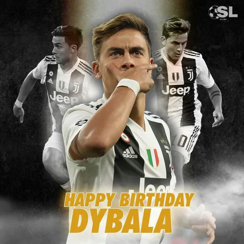 HAPPY BIRTHDAY DYBALA😍 💎 🎉