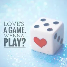 عشق ی بازی عه، میخوای بازی کنیم ؟