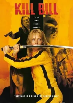 پوستر فیلم kill bill(بیل را بکش) فیلم خیلی خوبیه ۱و۲ داره