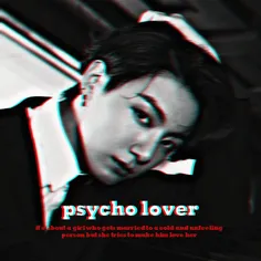 part9(psycho lover)