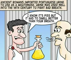 رومیان باستان از#ادرار بعنوان دهانشوی استفاده میکردند!آنه