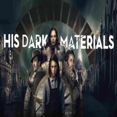 دانلود سریال His Dark Materials با زیرنویس فارسی