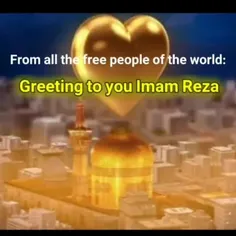greeting to you Imam Reza 