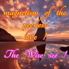 Magnetism of peerless love !
