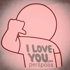 I LOVE YOU PERSPOLIS