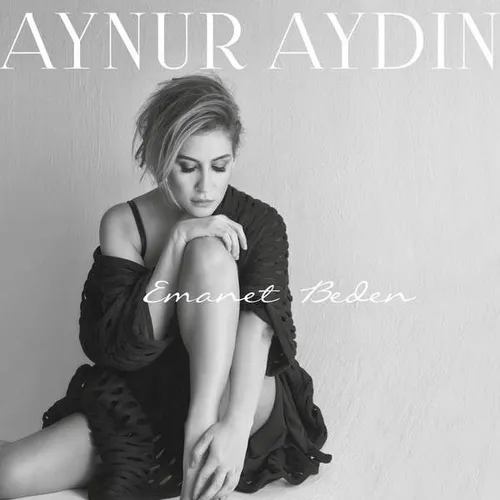 دانلود آلبوم جدید Aynur Aydin به نام Emanet Beden