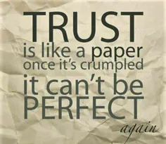 اعتماد مانند کاغذ است