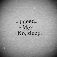 #I_nedd_some_sleep  ツ