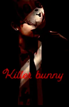 Killer hunny 🐰