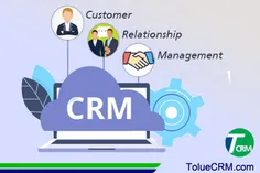 CRM یا مدیریت ارتباط با مشتریان چیست؟