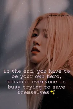 💫در آخر ت قهرمان خودت باش  چون همه 