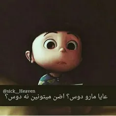 عایاااا مارو. دوس ؟؟.....