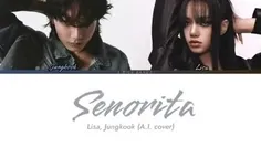 هوش مصنوعی کاور لیسا و جونگکوک از آهنگ SENORITA