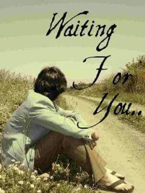 Waiting for you