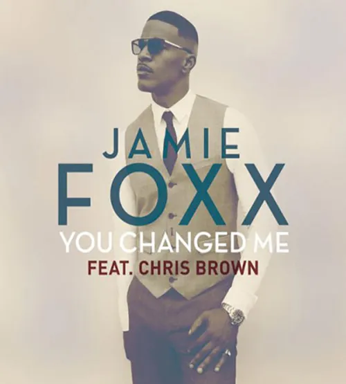 دانلود آهنگ Chris Brown Ft Jamie Foxx به نام You Changed 