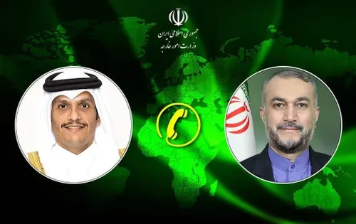 🔻تماس تلفنی وزیران امور خارجه ایران و قطر درباره آخرین تح