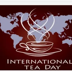 روز جهانی چای برچایخوران خجسته باد