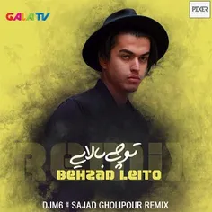 Behzad Leito – To Chi Baalaaei (DJM6 & Sajjad Gholipoor R