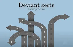🔸  Deviant sects