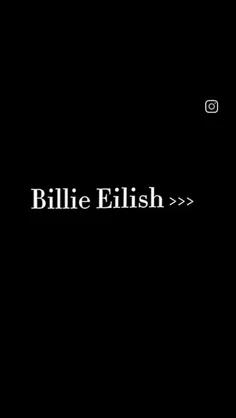 Billie eilish>>>>>>>>>>>>