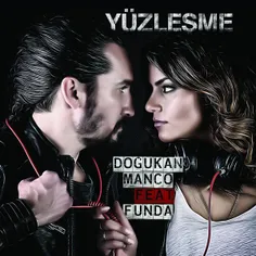 دانلود آهنگ جدید #Dogukan_Manco و #Funda به نام #Yuzlesme