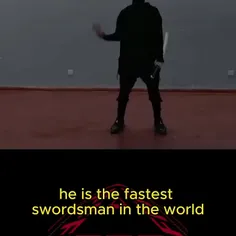 سریعترین شمشیرزن جهان  
