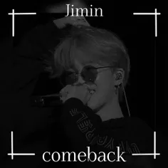 comeback:Jimin