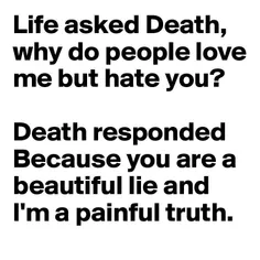 زندگی از مرگ پرسید چرا مردم عاشق من هستند اما از تو متنفر