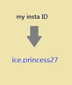 my insta ID = ice.princess27