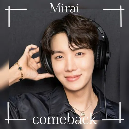 comeback:mirai