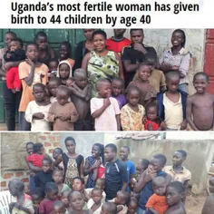 زن ۴۰ ساله اوگاندایی است که تا به حال ۴۴ بچه به دنیا آورد