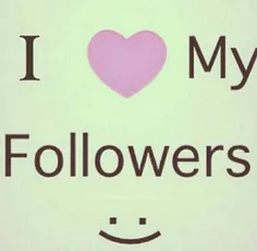 I    ♥    my    followers