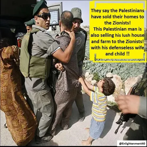 They say the Palestinians have sold their homes to the Zi