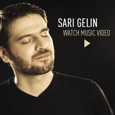 FINALLY!! It's here: "SARI GELIN" the brand NEW Music Vid