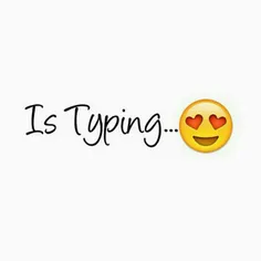 Is typing...
