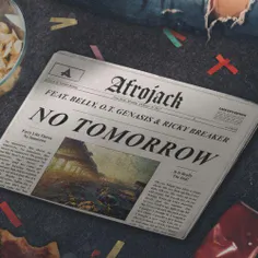 سینگلِ جدیــدِ #Afrojack به اسمِ No Tomorrow