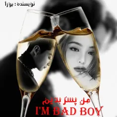 I'm bad boy 