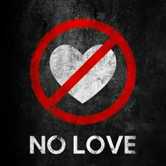 NO LOVE