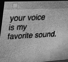 Your Voice is my ..... 😌♪