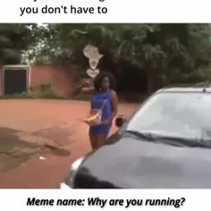 Why are you running؟