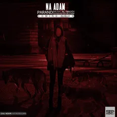 #آهنگ جدید "نه آدم" از "پرند"♥ 
