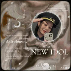 🪐🦋~ NEW IDOL ~