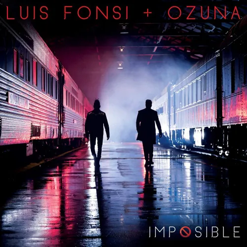 💢 Download New Music Luis Fonsi - Imposible (Ft Ozuna)