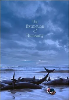 The Extinction of Humanity ...
